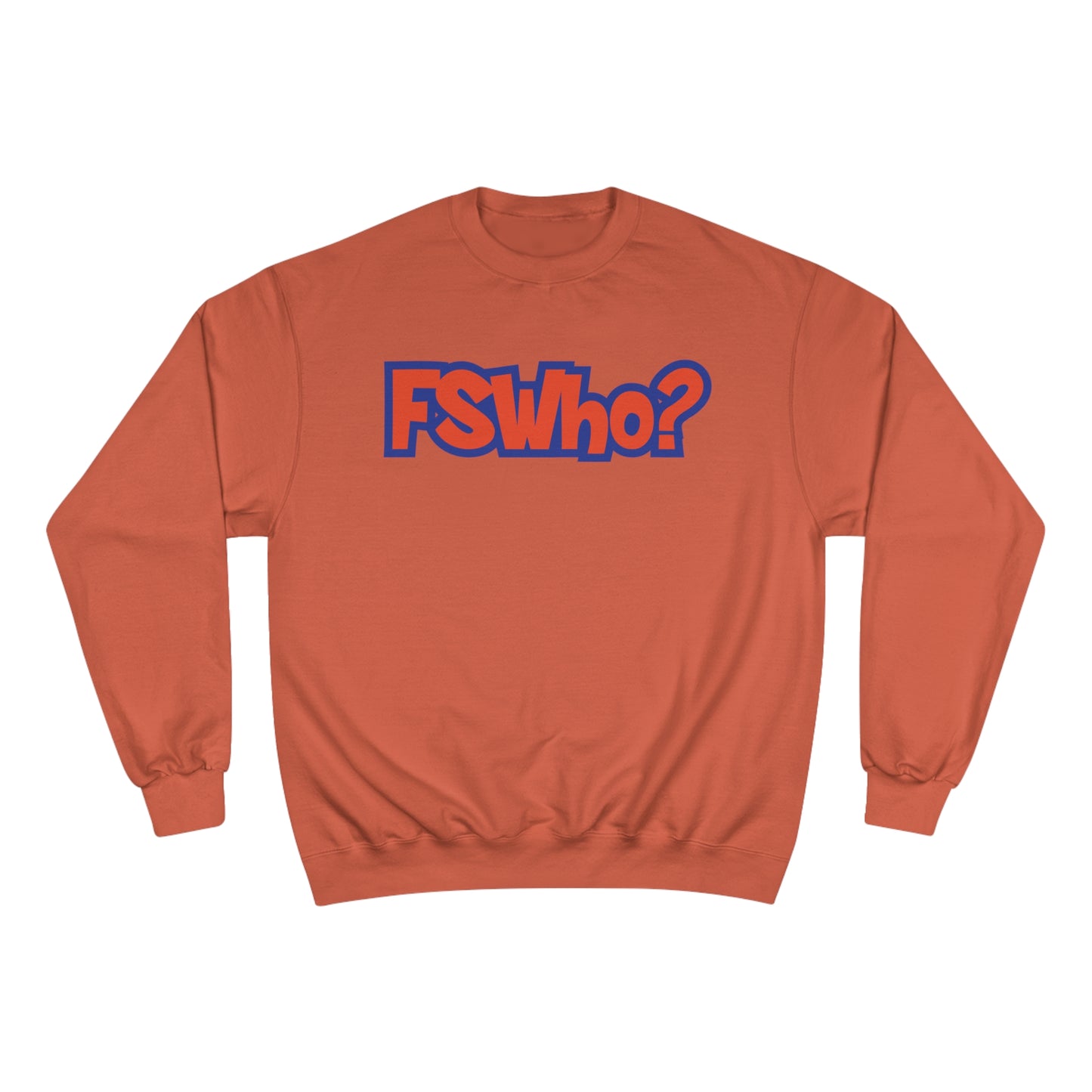 Champion Sweatshirt FSWho w/? Orange Lettering