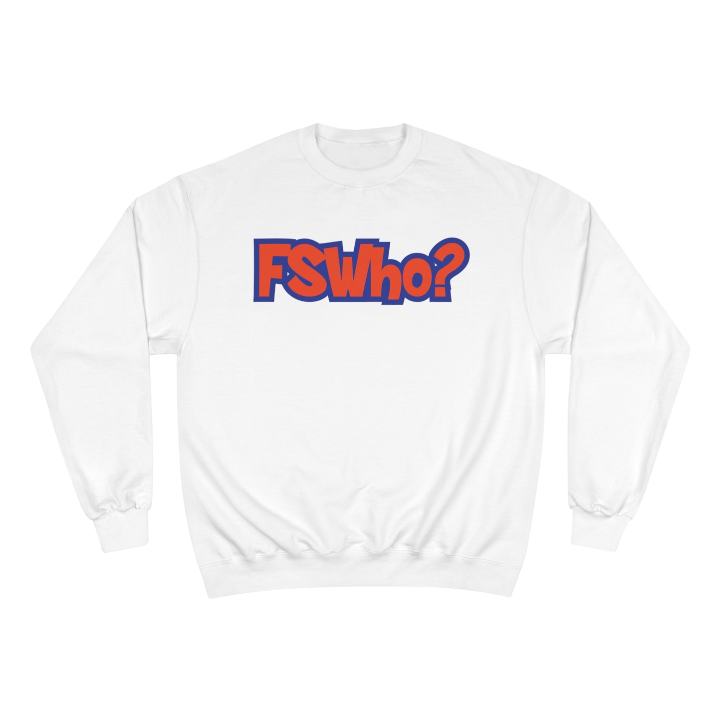 Champion Sweatshirt FSWho w/? Orange Lettering
