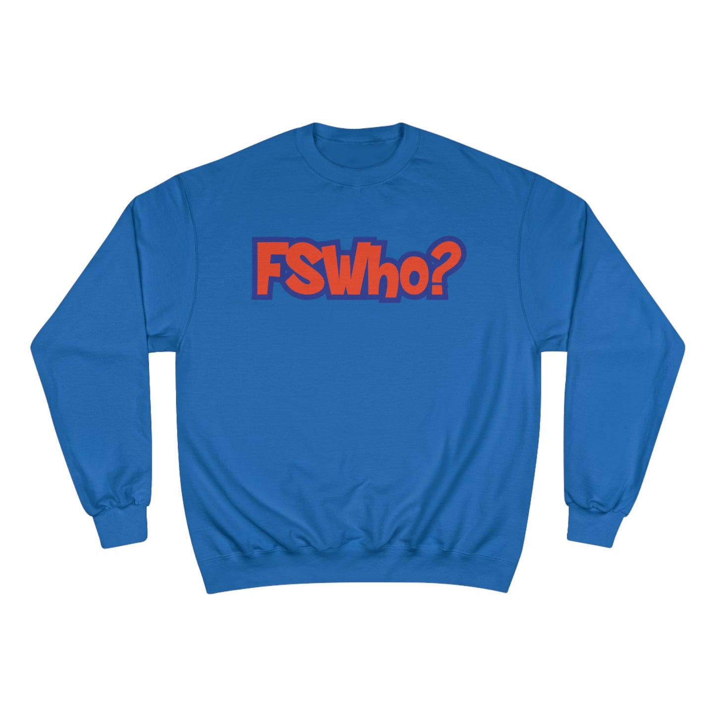 Champion Sweatshirt FSWho w/? Orange Lettering