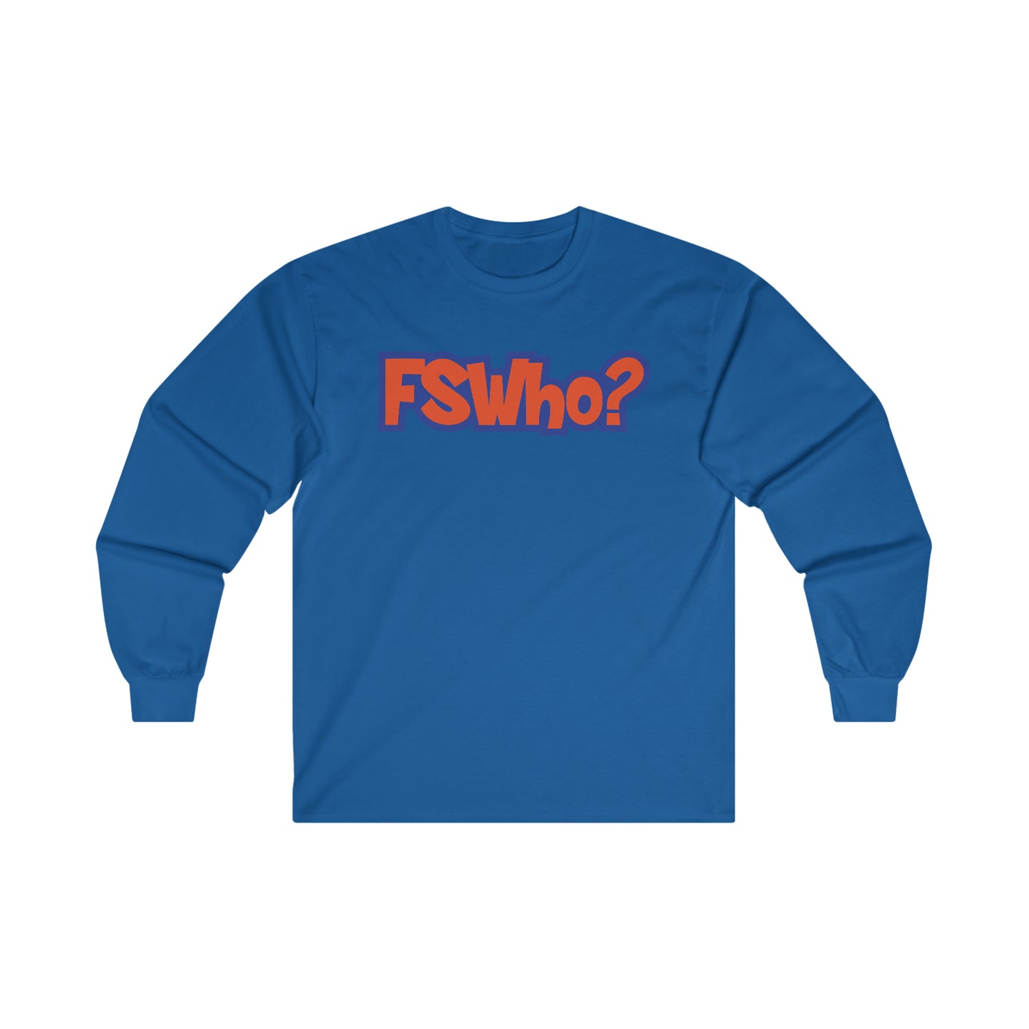 Ultra Cotton Long Sleeve Tee FSWho w/? Orange Lettering