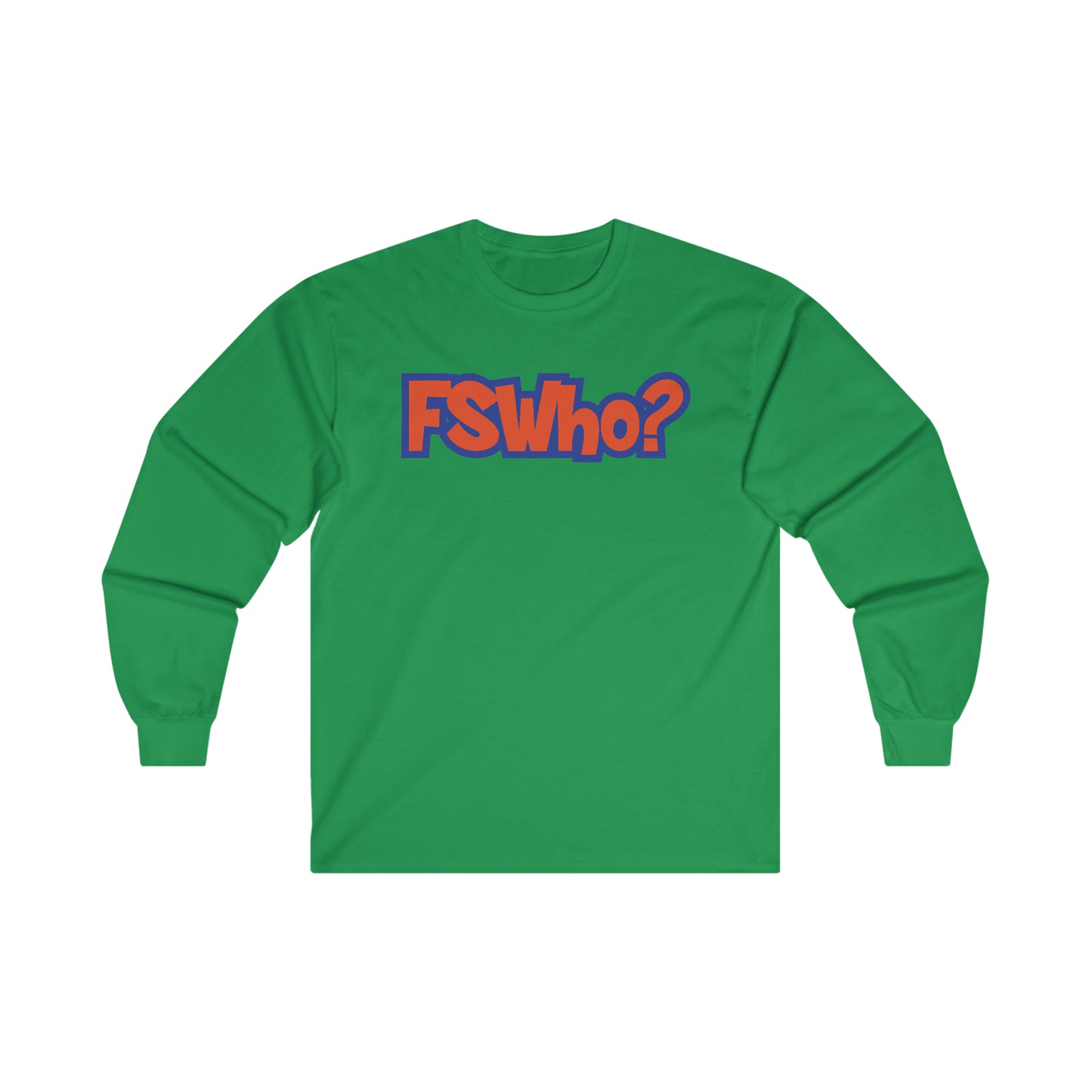 Ultra Cotton Long Sleeve Tee FSWho w/? Orange Lettering