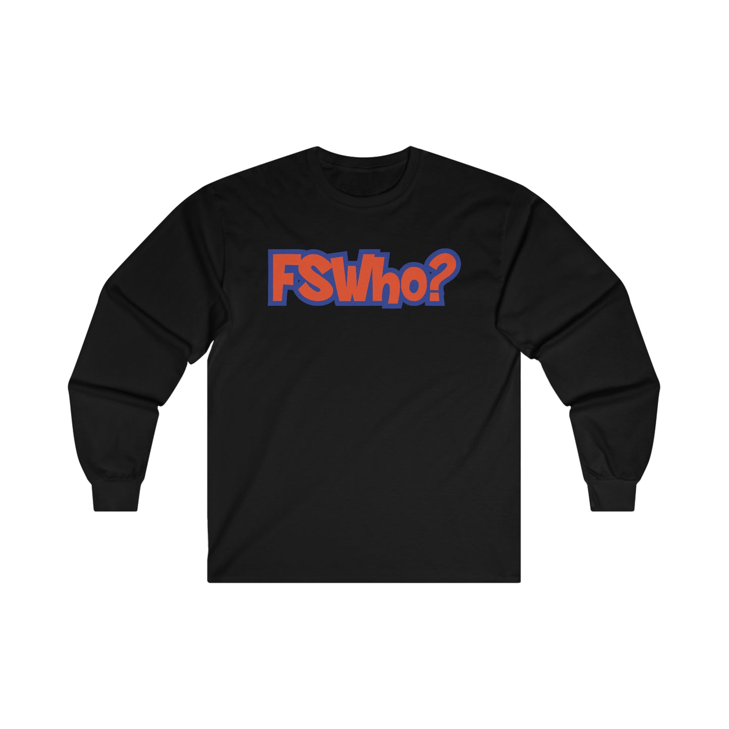 Ultra Cotton Long Sleeve Tee FSWho w/? Orange Lettering