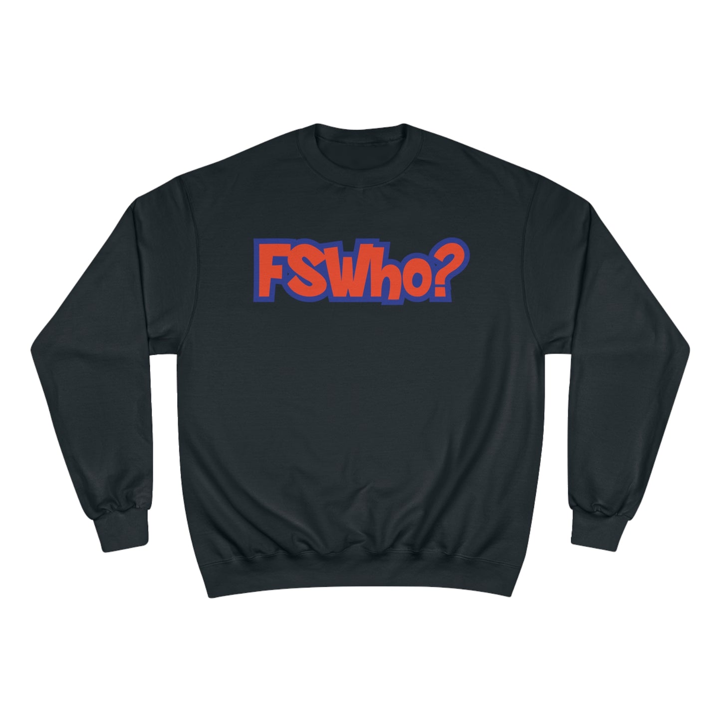 Champion Sweatshirt FSWho w/? Orange Lettering
