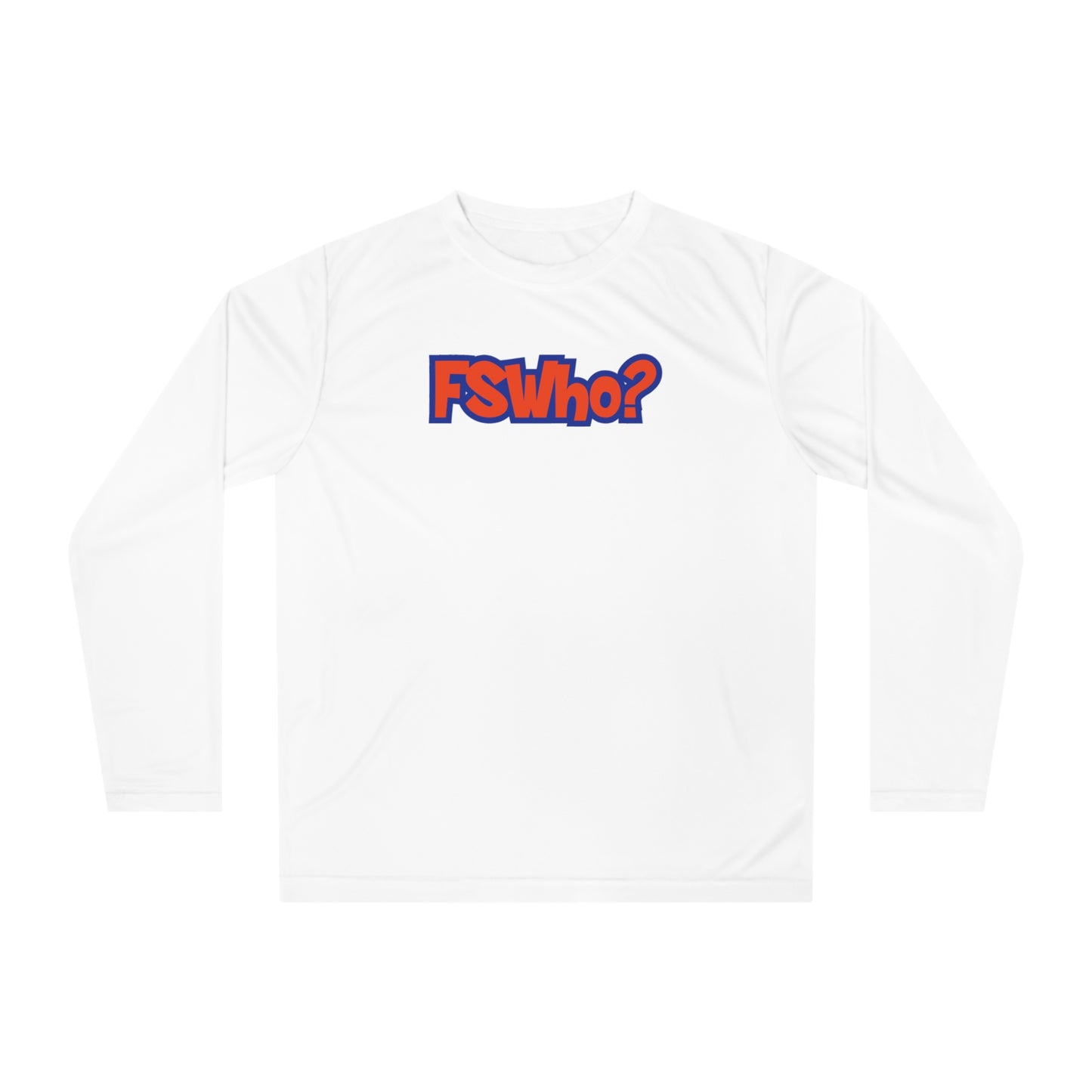 Unisex Performance Long Sleeve Shirt FSWho w/? Orange Lettering